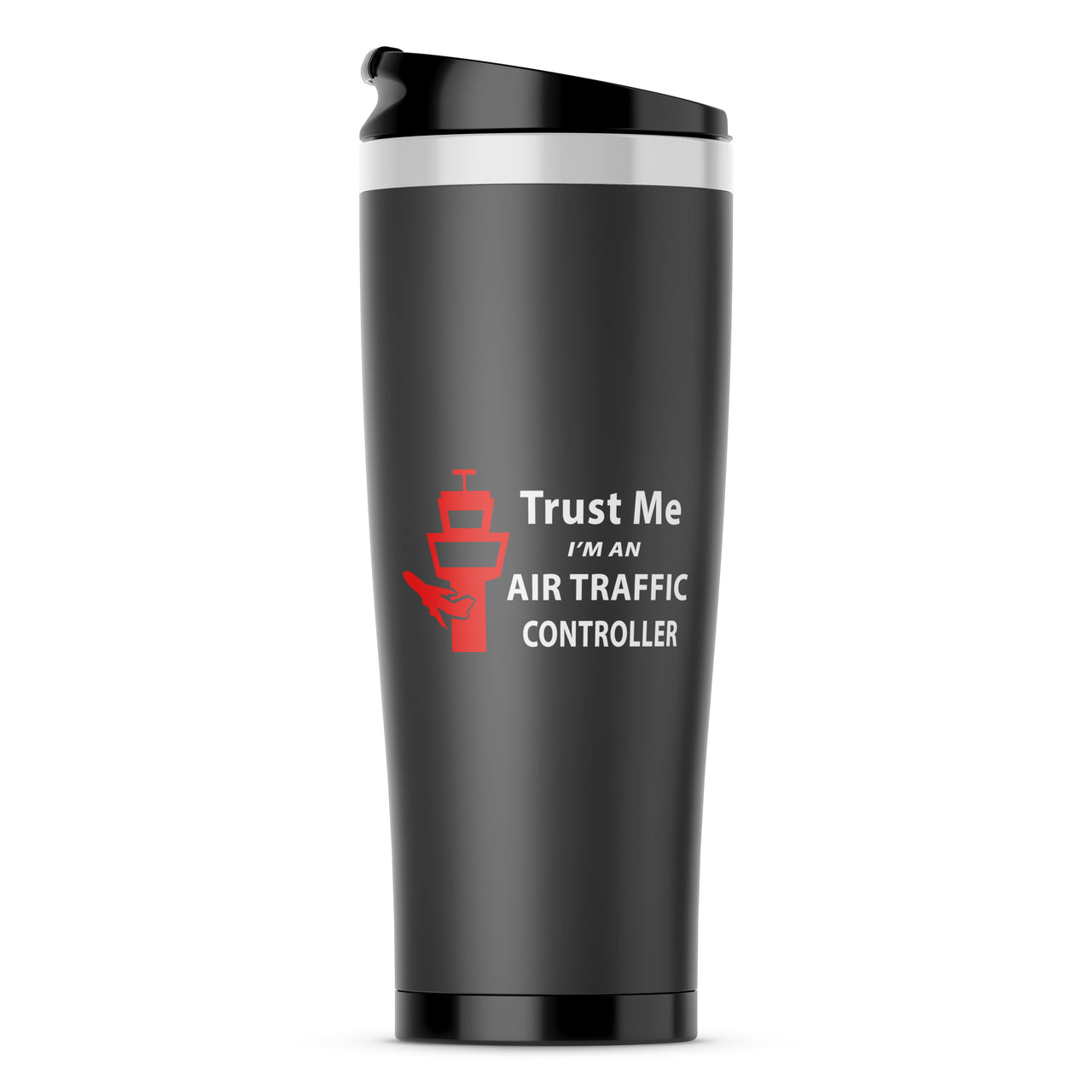 Trust Me I'm an Air Traffic Controller Designed Travel Mugs