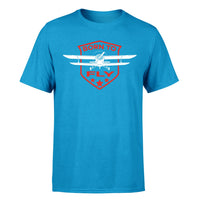 Thumbnail for Super Born To Fly Designed T-Shirts