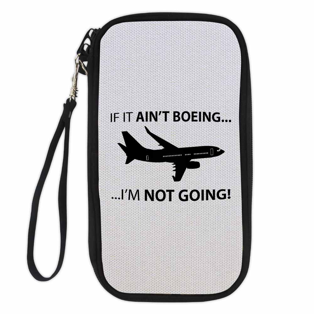 If It Ain't Boeing I'm Not Going! Designed Travel Cases & Wallets