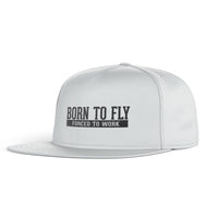 Thumbnail for Born To Fly Forced To Work Designed Snapback Caps & Hats