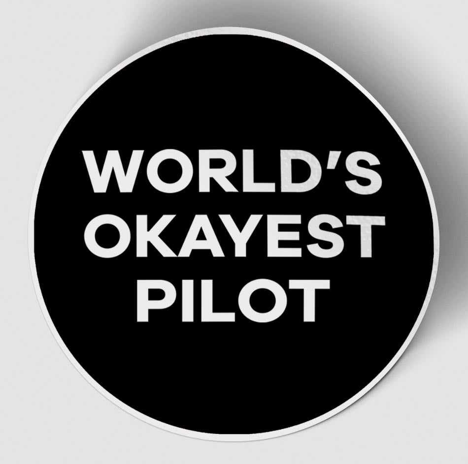 World's Okayest Pilot (Circle) Designed Stickers