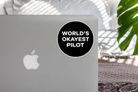 Thumbnail for World's Okayest Pilot (Circle) Designed Stickers