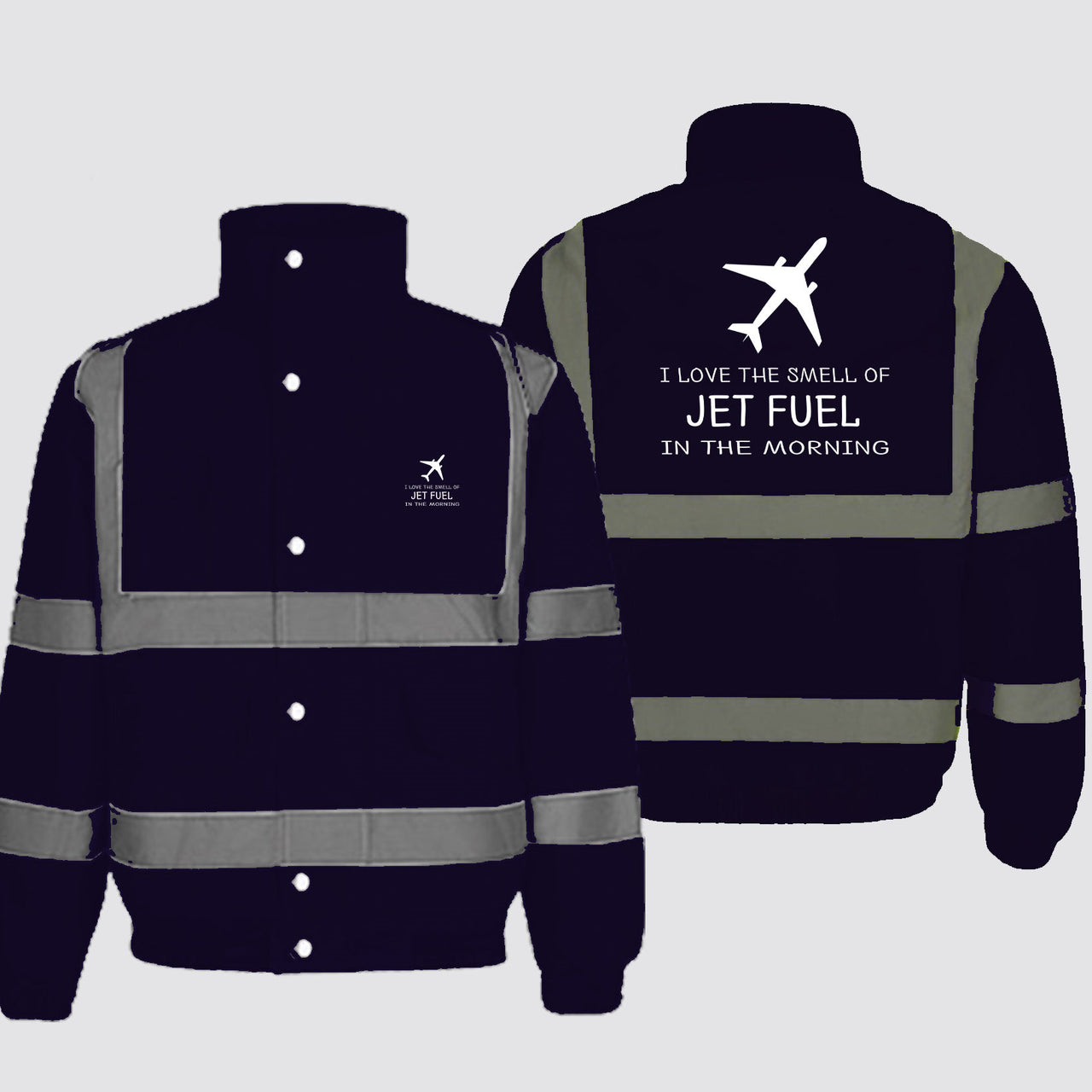 I Love The Smell Of Jet Fuel In The Morning Designed Reflective Winter Jackets