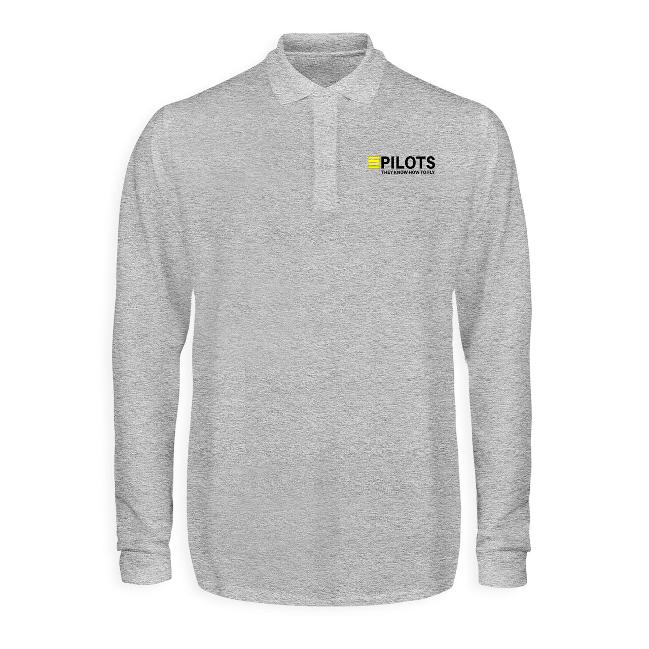 Pilots They Know How To Fly Designed Long Sleeve Polo T-Shirts