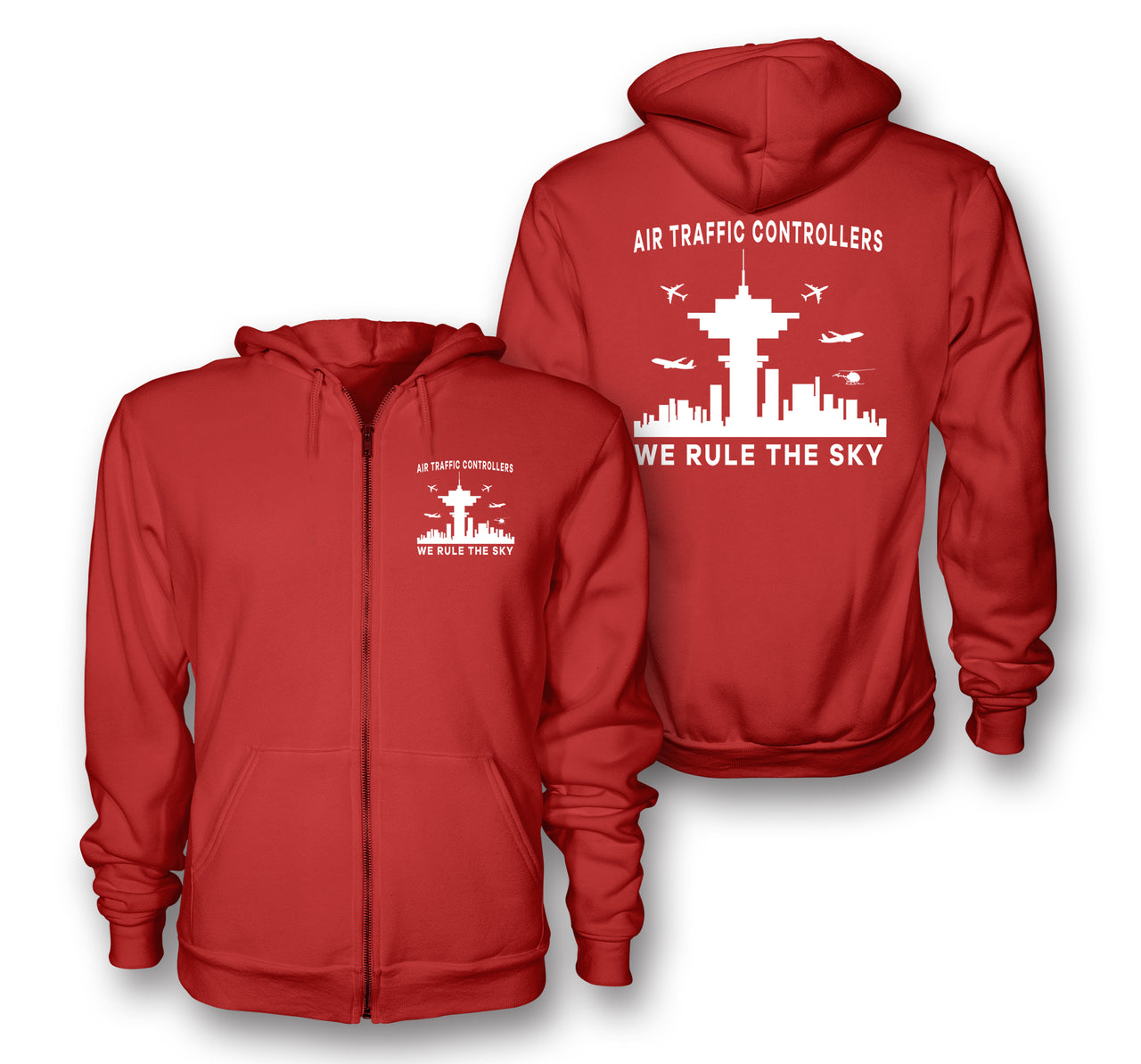 Air Traffic Controllers - We Rule The Sky Designed Zipped Hoodies