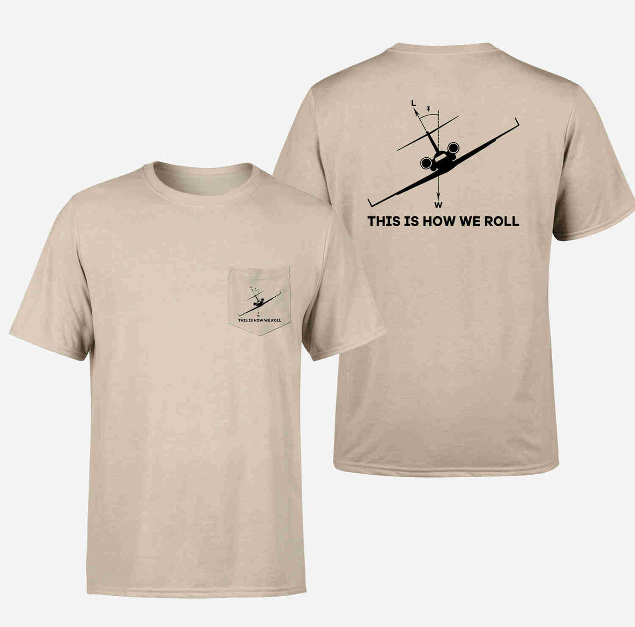 This is How We Roll Designed Pocket T-Shirts