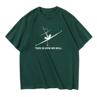 Thumbnail for This is How We Roll Designed Relax Fit T-Shirts