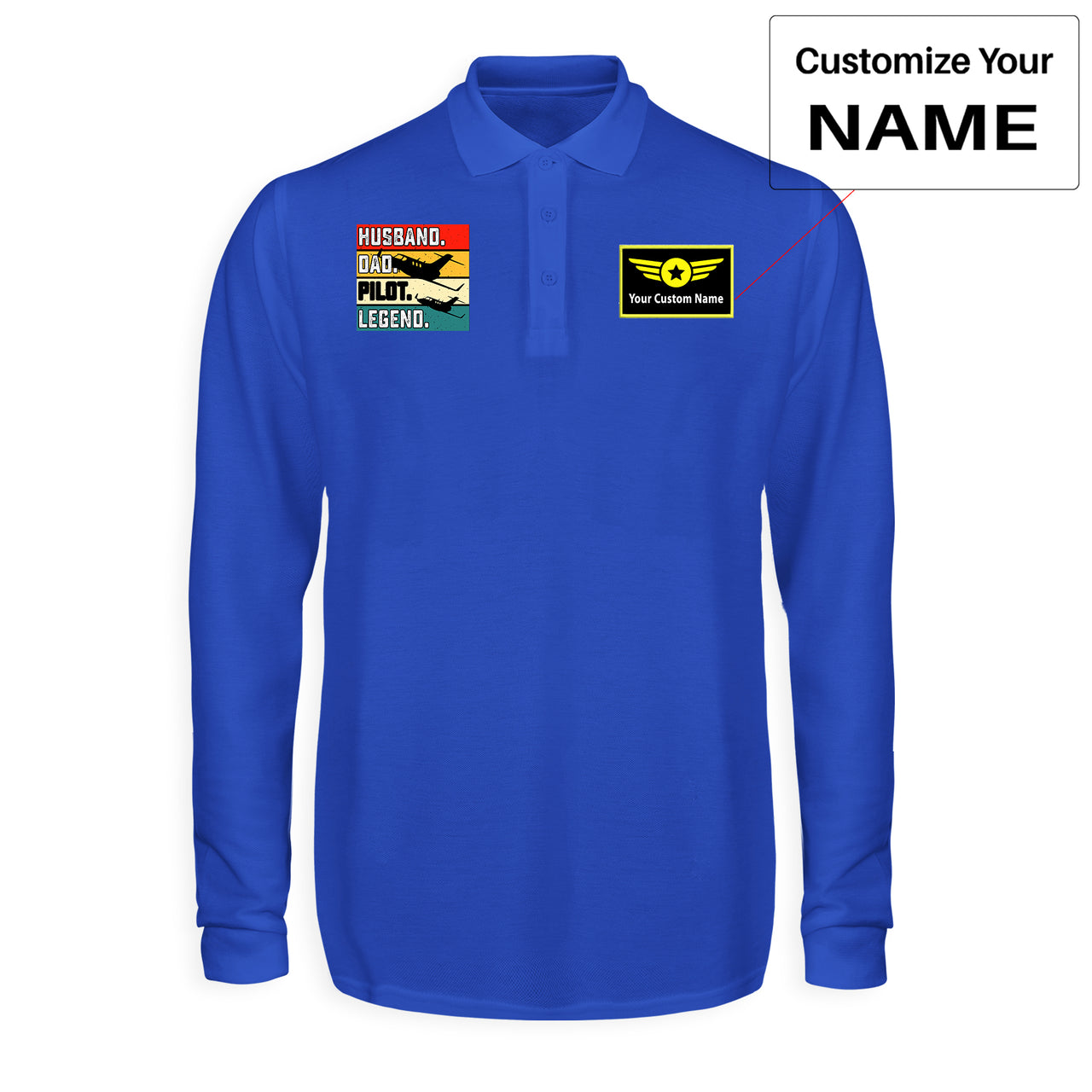 Husband & Dad & Pilot & Legend Designed Long Sleeve Polo T-Shirts