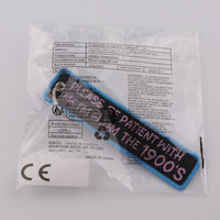 Thumbnail for PLEASE BE PATIENT WITH ME I'M FROM THE 1900'S Designed Key Chains