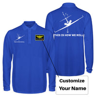 Thumbnail for This is How We Roll Designed Long Sleeve Polo T-Shirts (Double-Side)