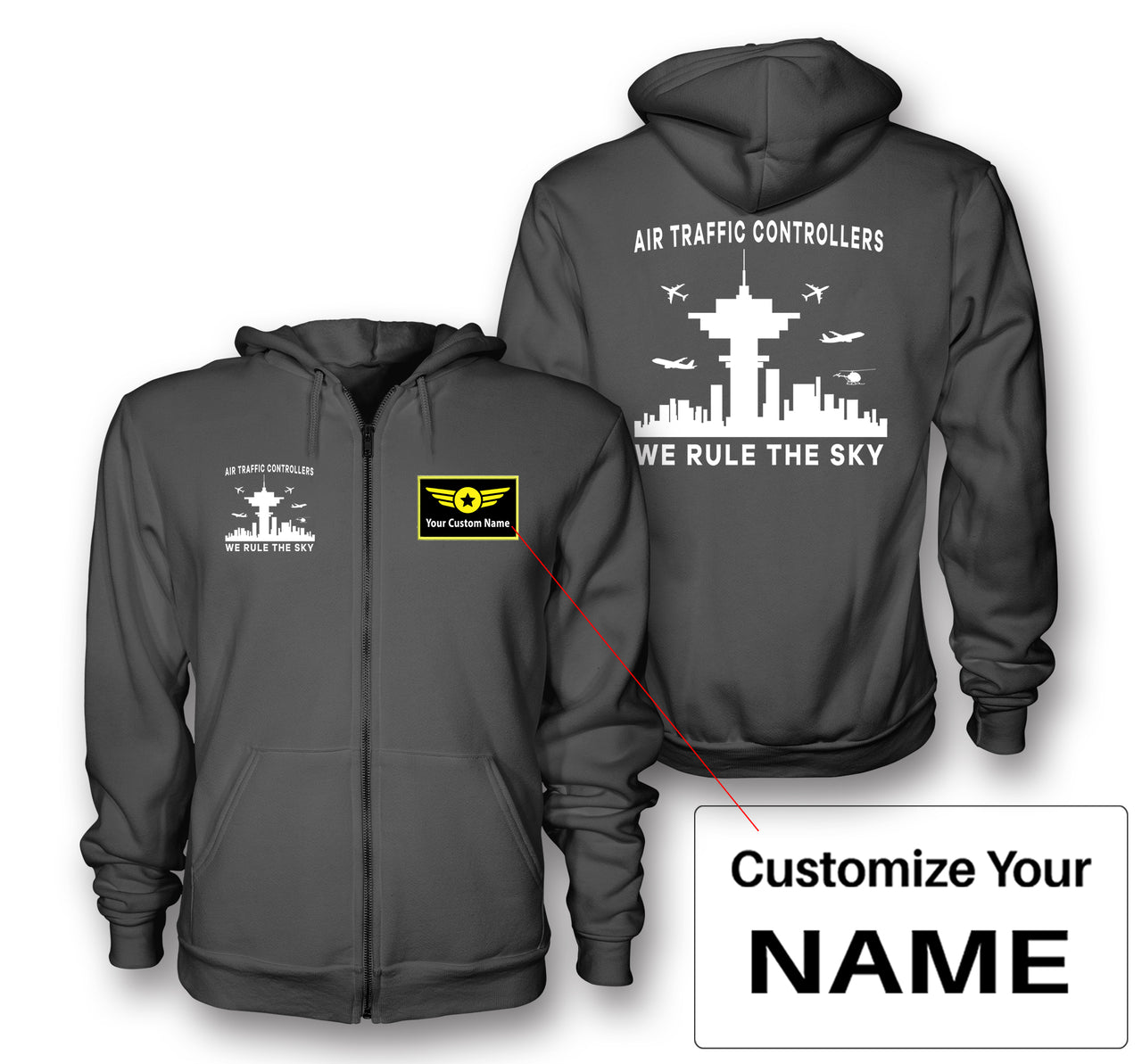 Air Traffic Controllers - We Rule The Sky Designed Zipped Hoodies
