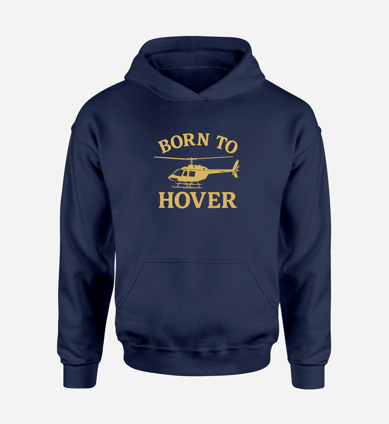 Born To Hover Designed Hoodies