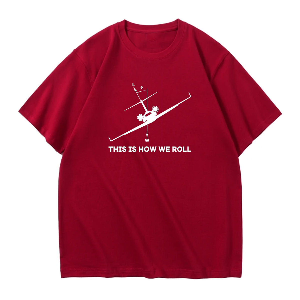 This is How We Roll Designed Relax Fit T-Shirts