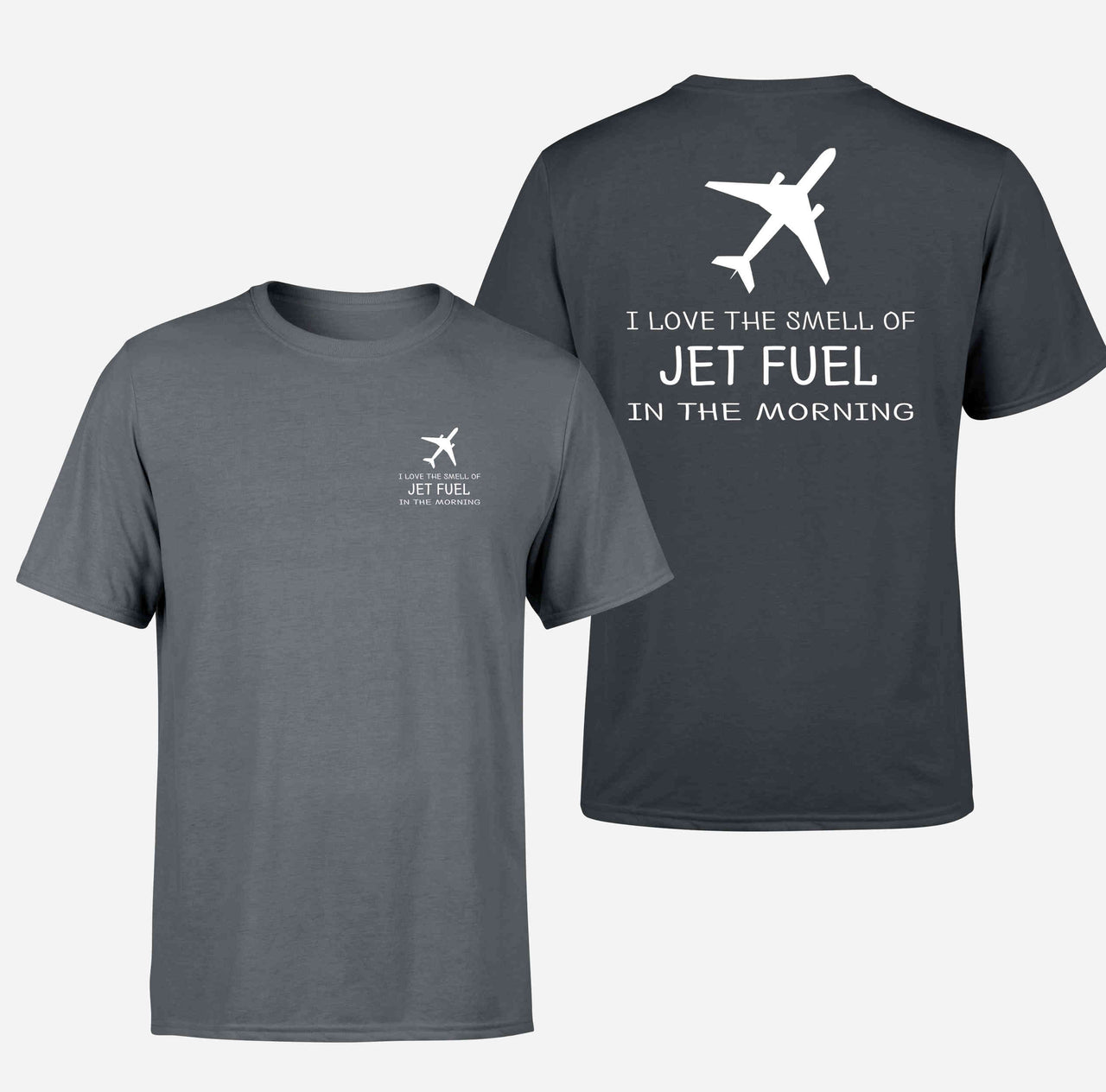 I Love The Smell Of Jet Fuel In The Morning Designed Double-Side T-Shirts - view 12