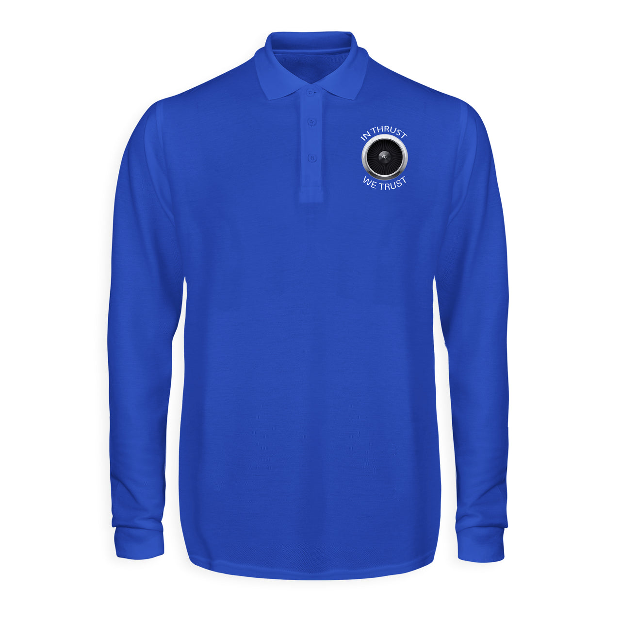 In Thrust We Trust Designed Long Sleeve Polo T-Shirts