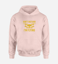 Thumbnail for Don't Disturb I'm Flying Designed Hoodies