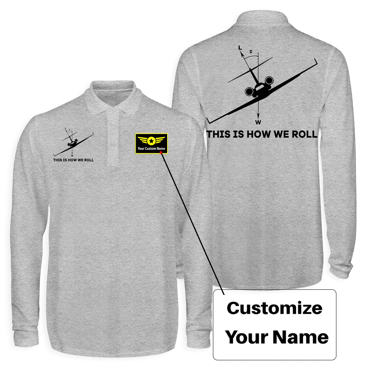 This is How We Roll Designed Long Sleeve Polo T-Shirts (Double-Side)