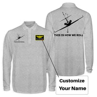 Thumbnail for This is How We Roll Designed Long Sleeve Polo T-Shirts (Double-Side)