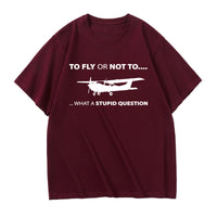 Thumbnail for To Fly or Not To What a Stupid Question Designed Relax Fit T-Shirts