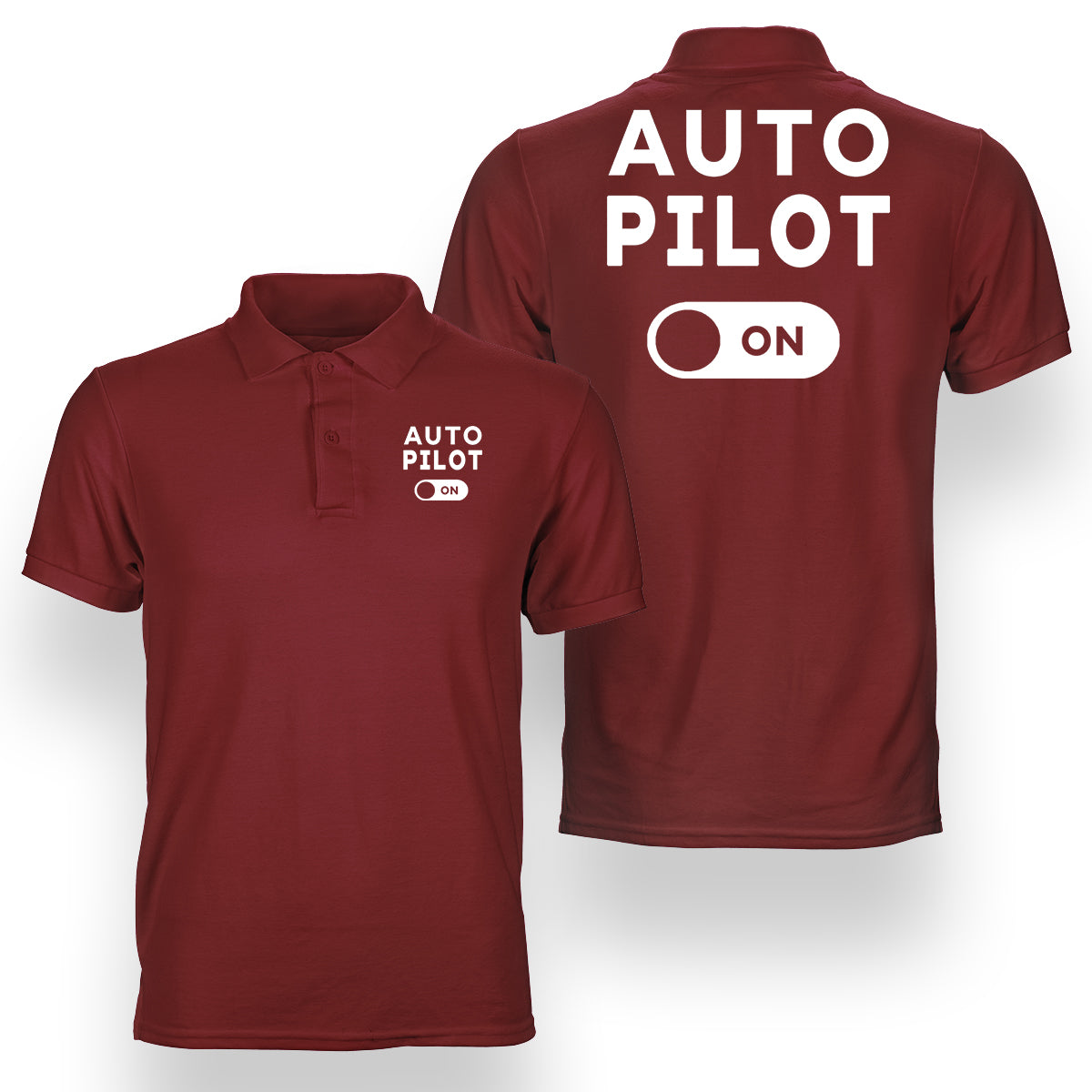 Auto Pilot ON Designed Double Side Polo T-Shirts