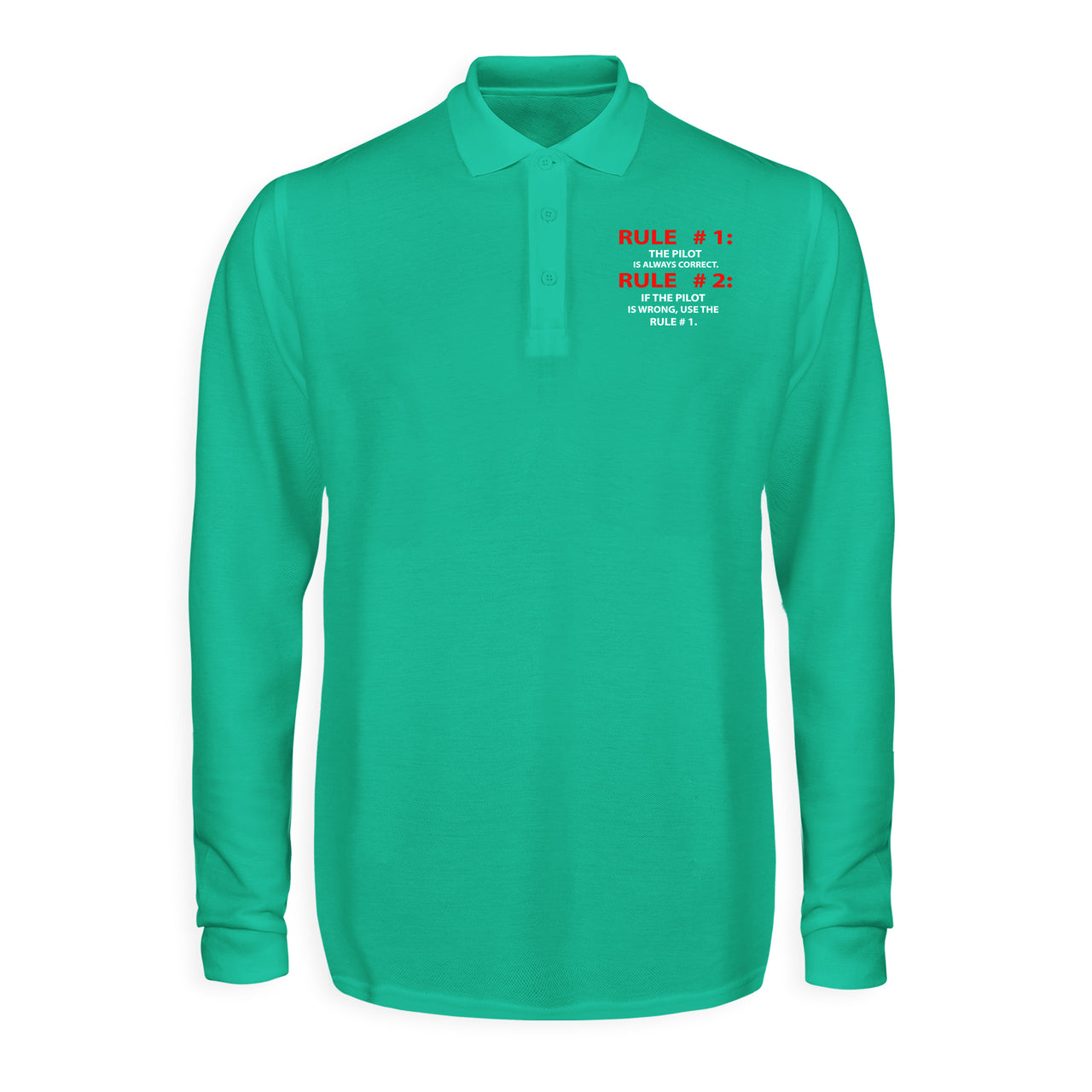 Rule 1 - Pilot is Always Correct Designed Long Sleeve Polo T-Shirts