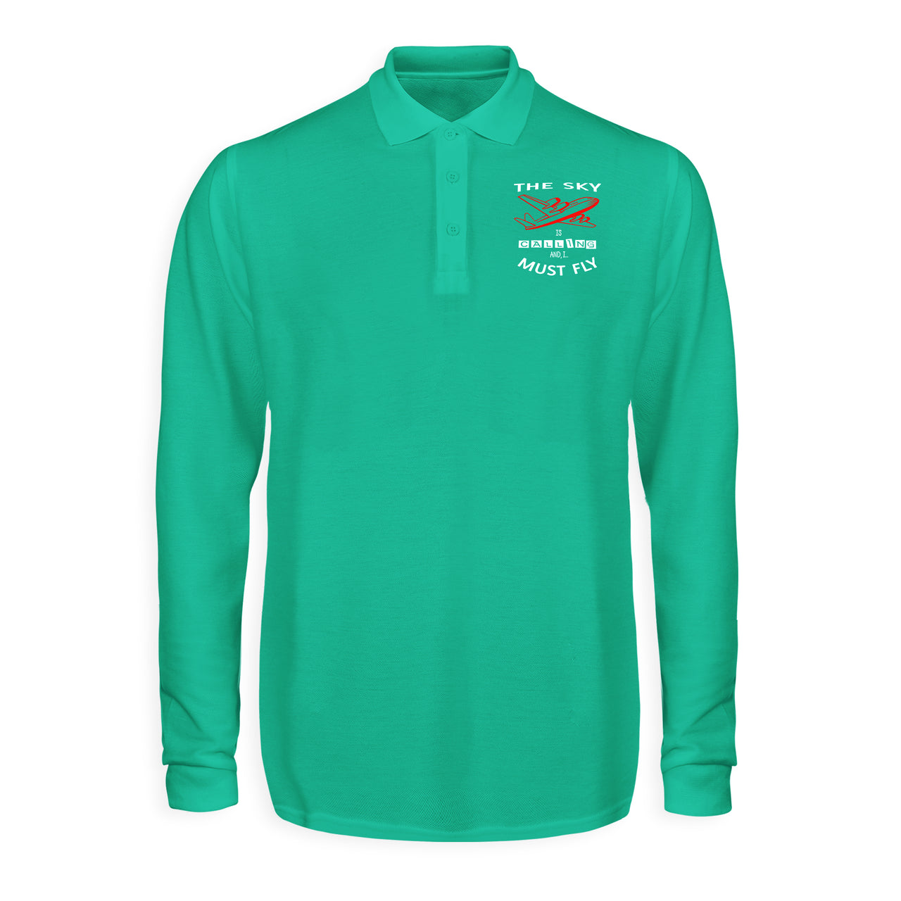 The Sky is Calling and I Must Fly Designed Long Sleeve Polo T-Shirts