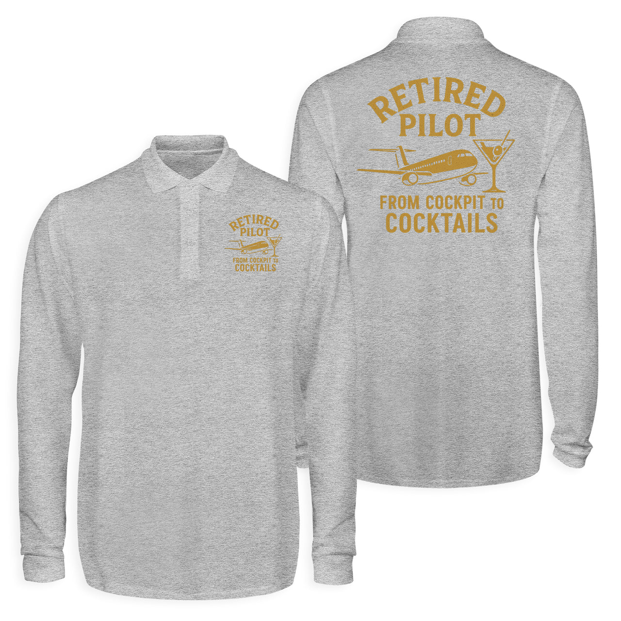 Retired Pilot & Coctails Designed Long Sleeve Polo T-Shirts (Double-Side)