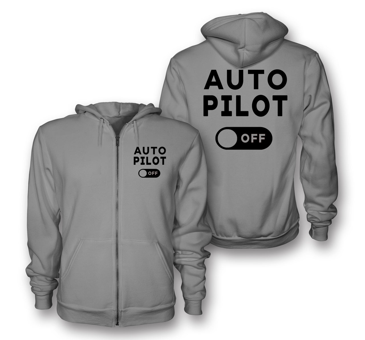 Auto Pilot Off Designed Zipped Hoodies