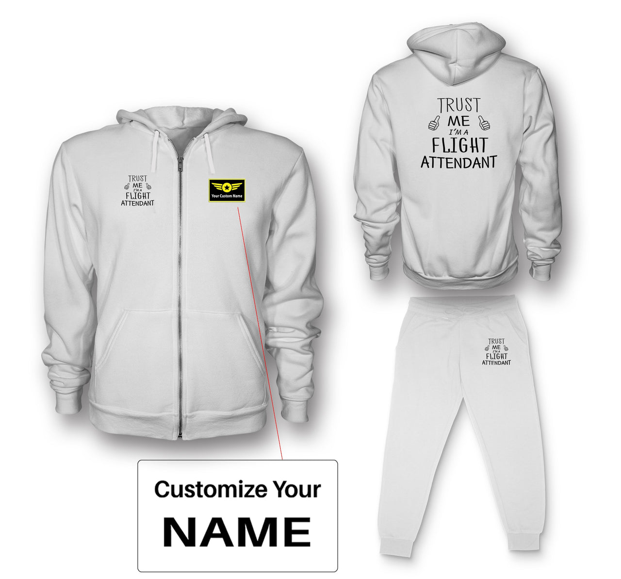 Trust Me I'm a Flight Attendant Designed Zipped Hoodies & Sweatpants Set