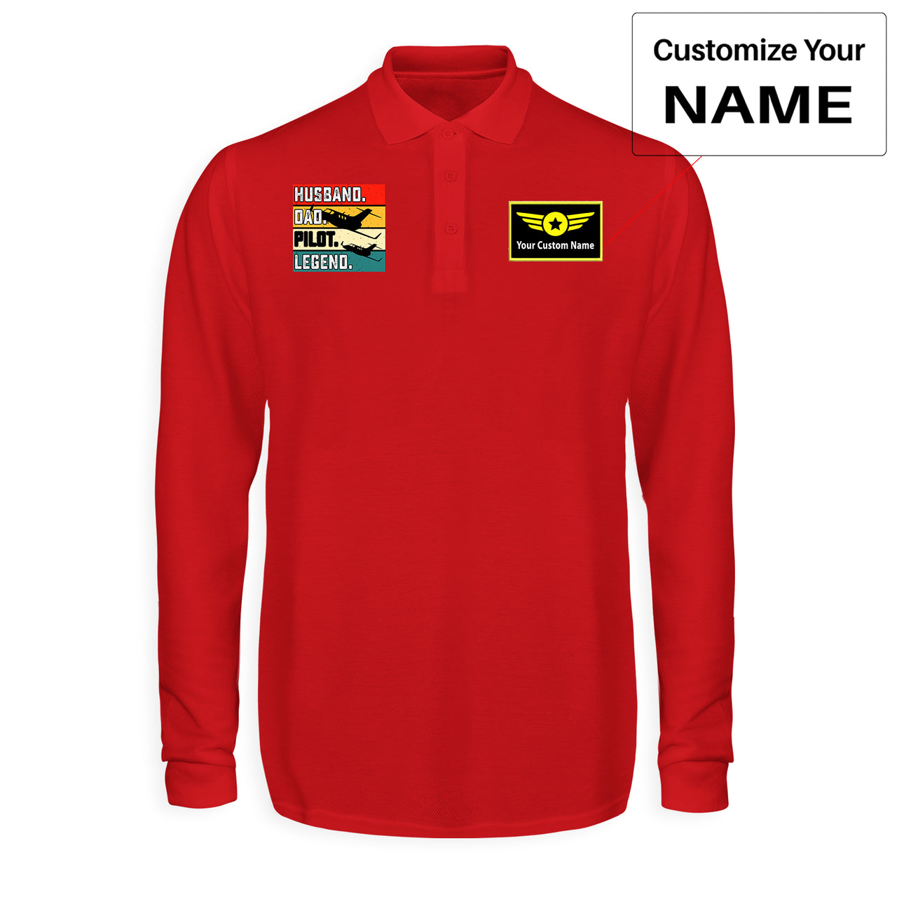 Husband & Dad & Pilot & Legend Designed Long Sleeve Polo T-Shirts