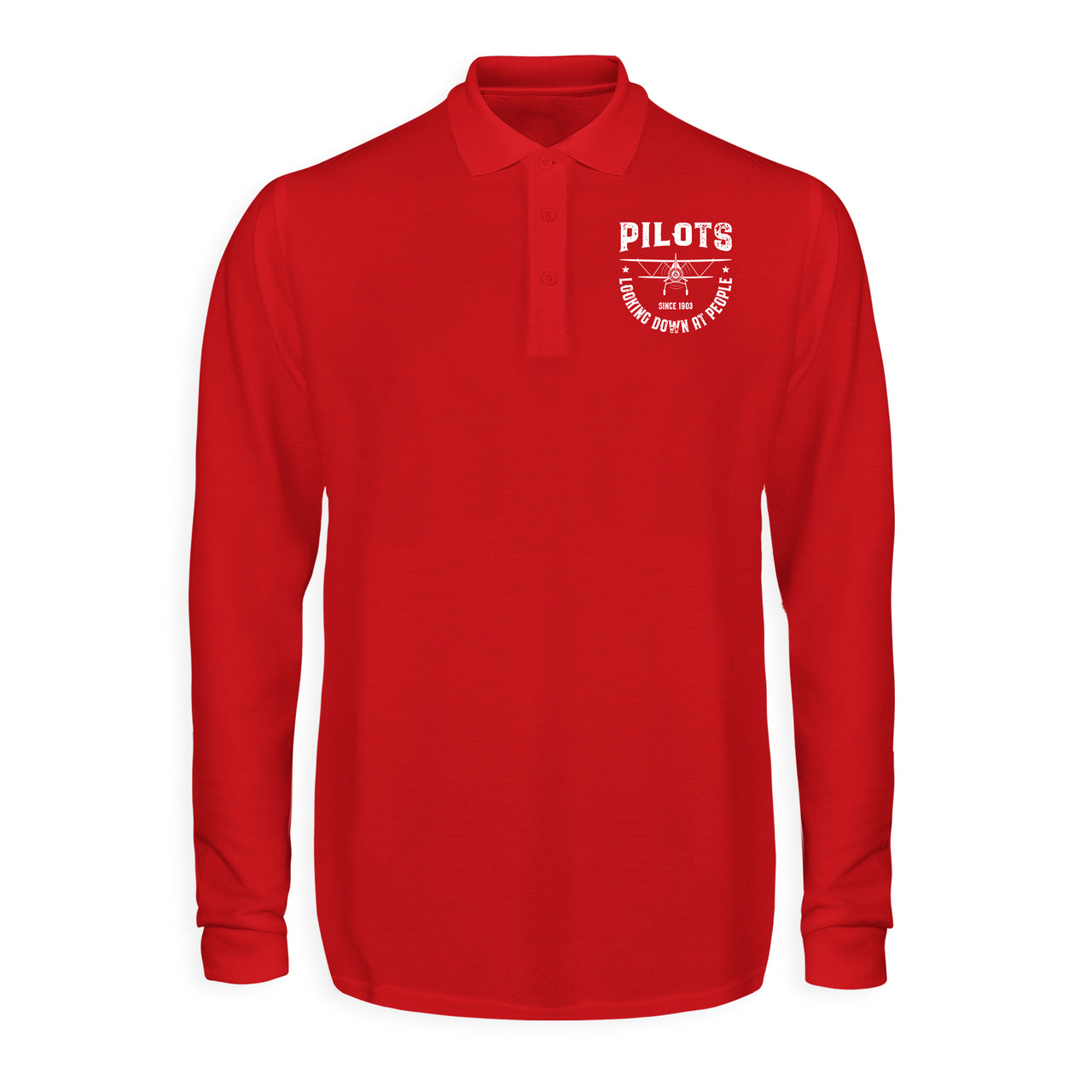 Pilots Looking Down at People Since 1903 Designed Long Sleeve Polo T-Shirts