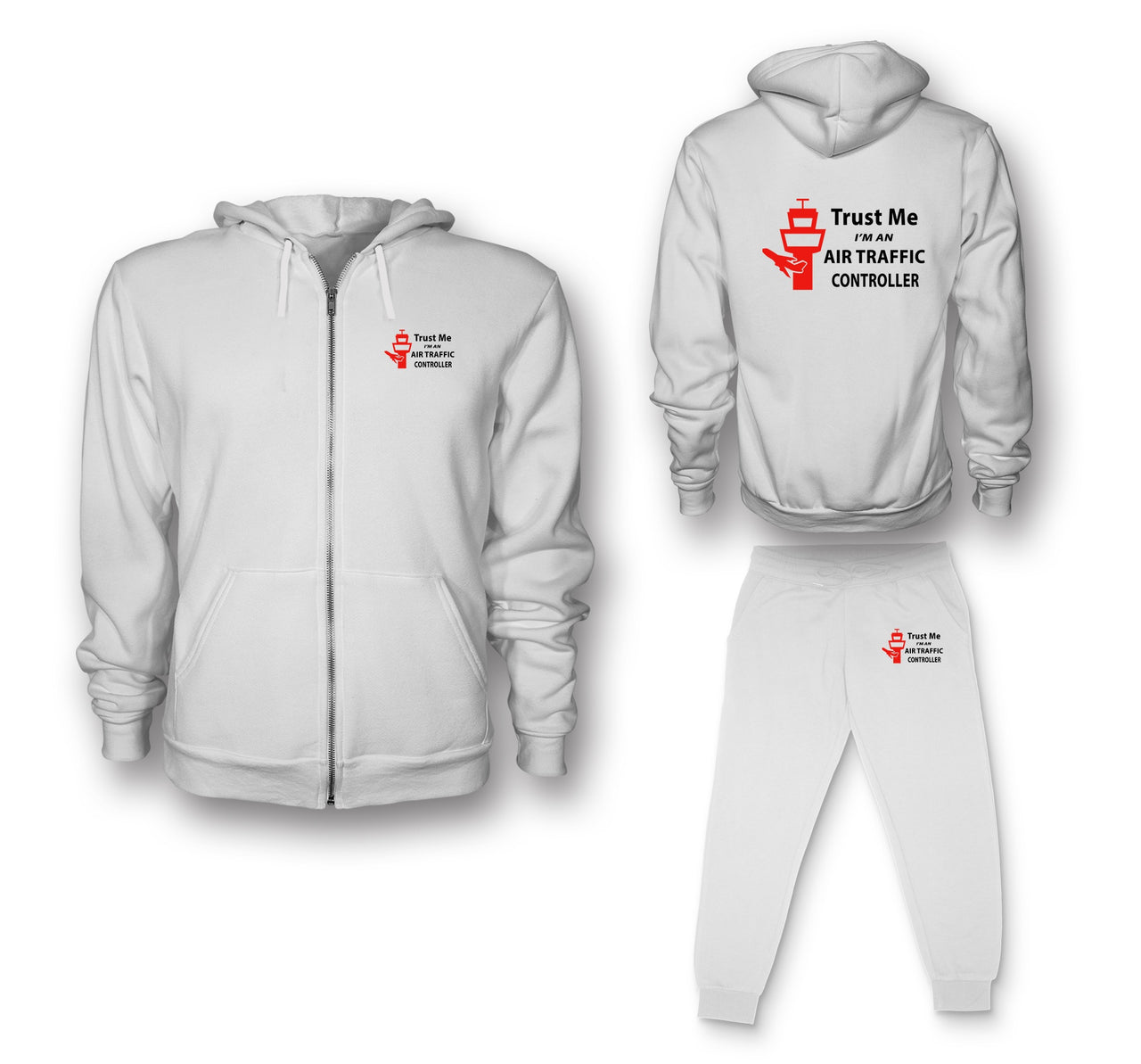 Trust Me I'm an Air Traffic Controller Designed Zipped Hoodies & Sweatpants Set
