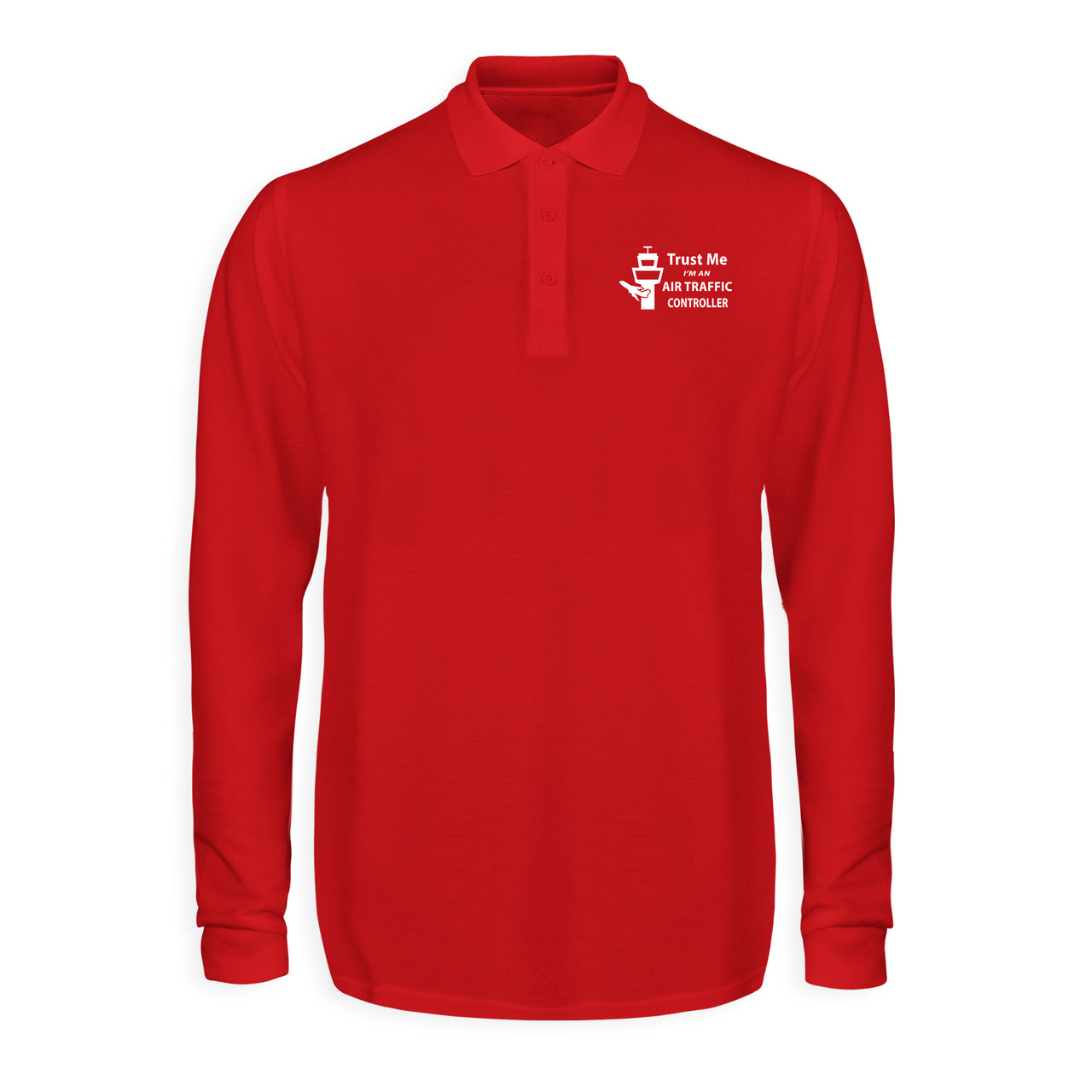 Trust Me I'm an Air Traffic Controller Designed Long Sleeve Polo T-Shirts