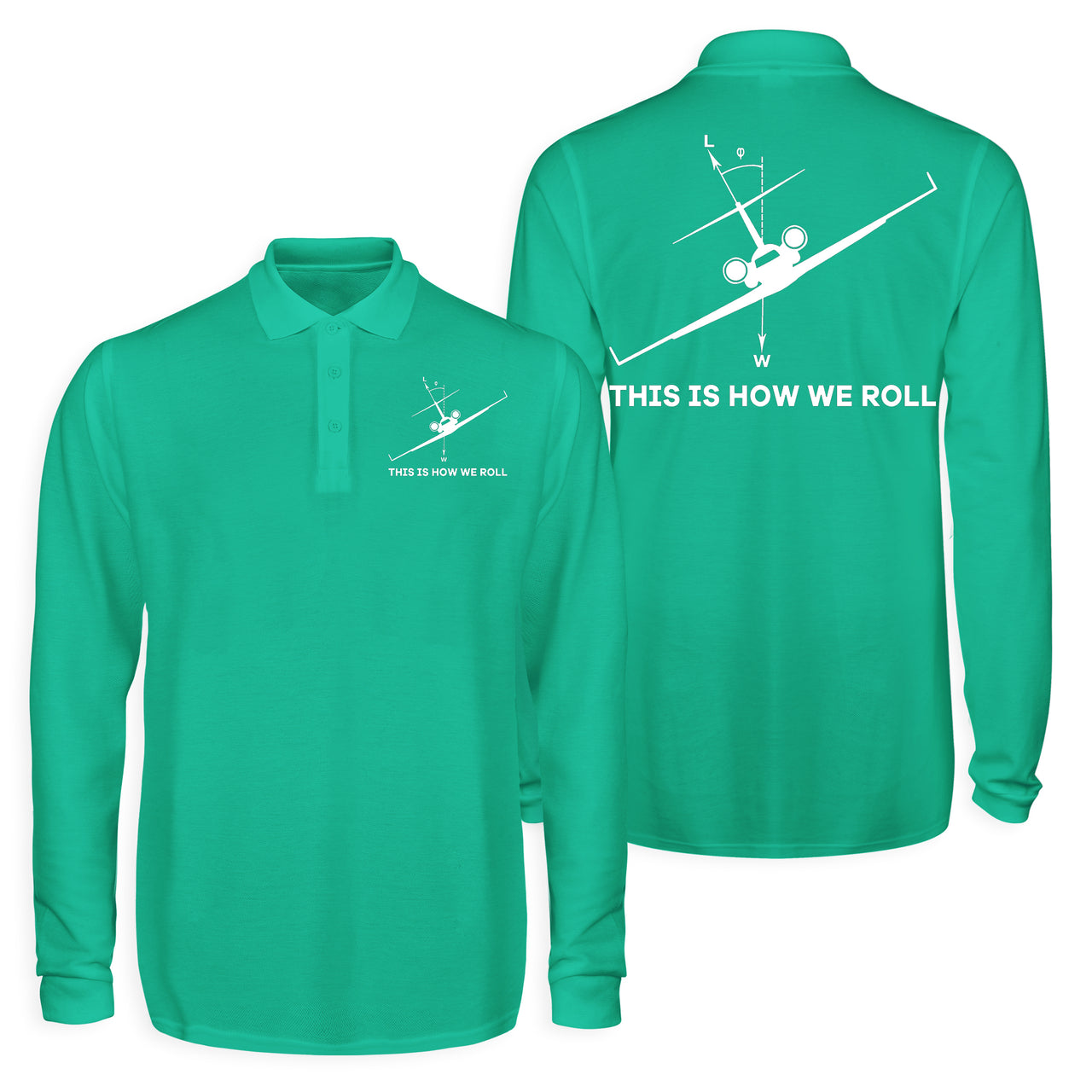This is How We Roll Designed Long Sleeve Polo T-Shirts (Double-Side)