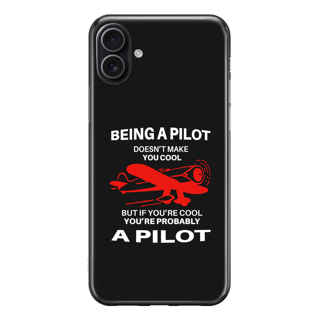 If You're Cool You're Probably a Pilot Designed iPhone Cases