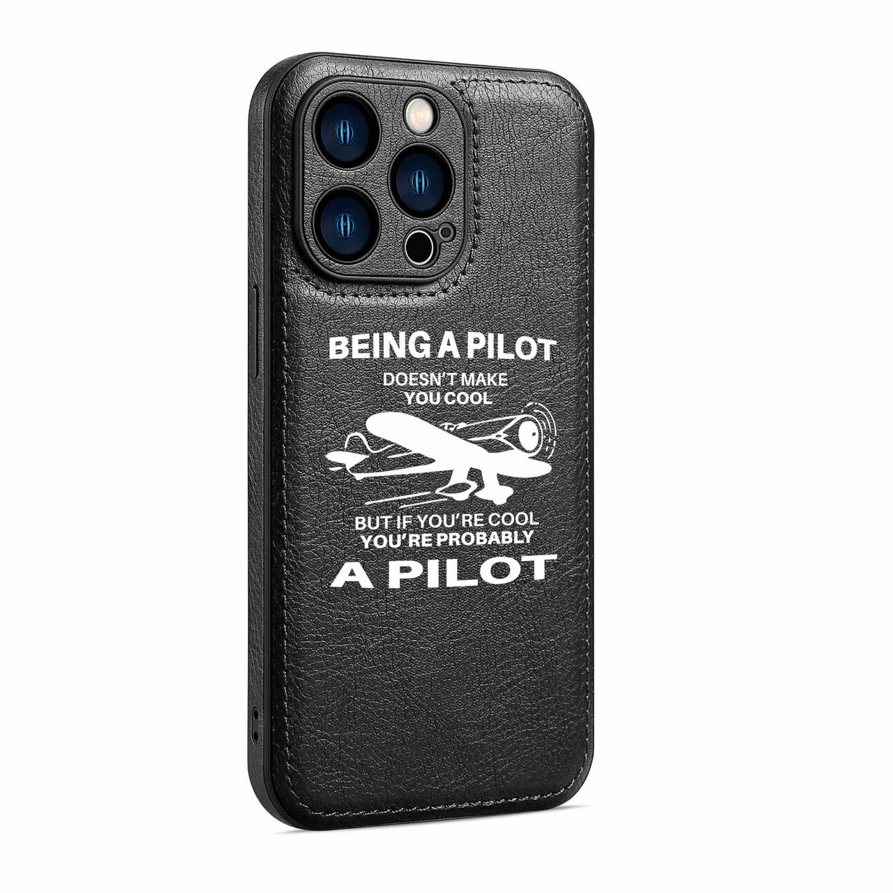 If You're Cool You're Probably a Pilot Designed Leather iPhone Cases