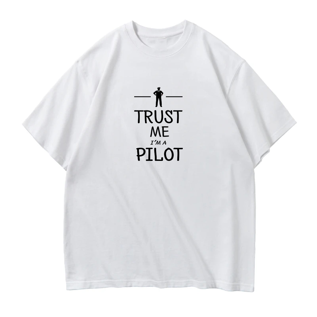 Trust Me I'm a Pilot Designed Relax Fit T-Shirts