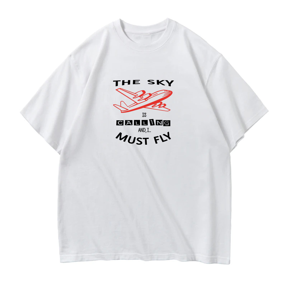 The Sky is Calling and I Must Fly Designed Relax Fit T-Shirts