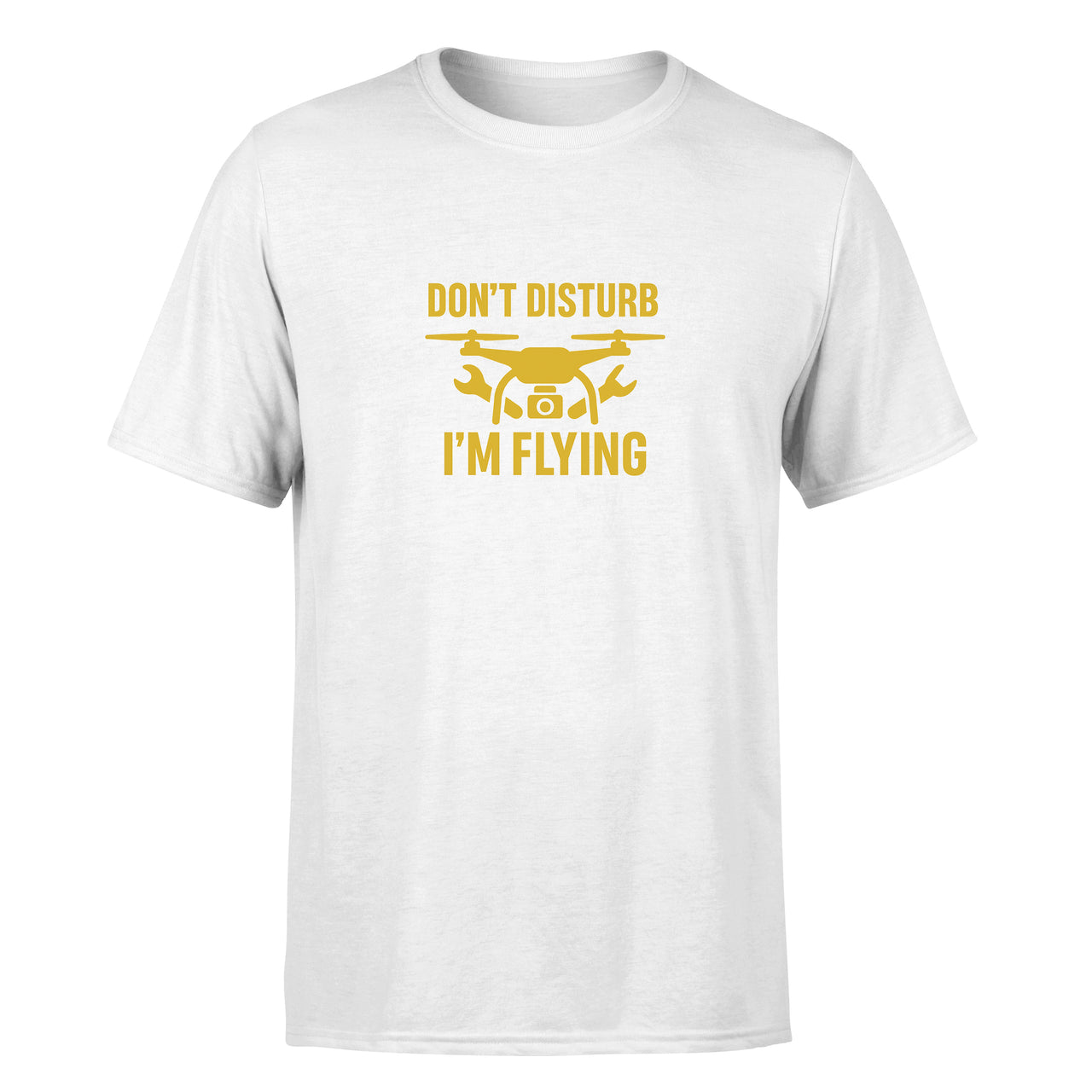 Don't Disturb I'm Flying Design Super Quality T-Shirts
