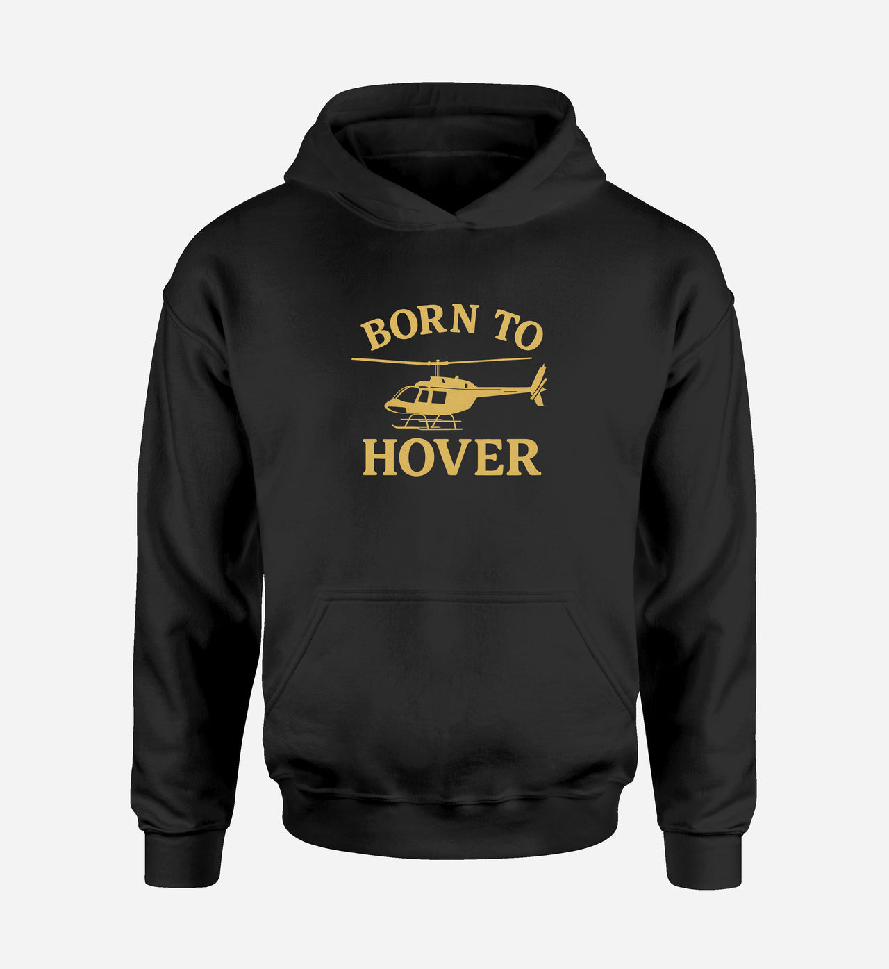 Born To Hover Designed Hoodies
