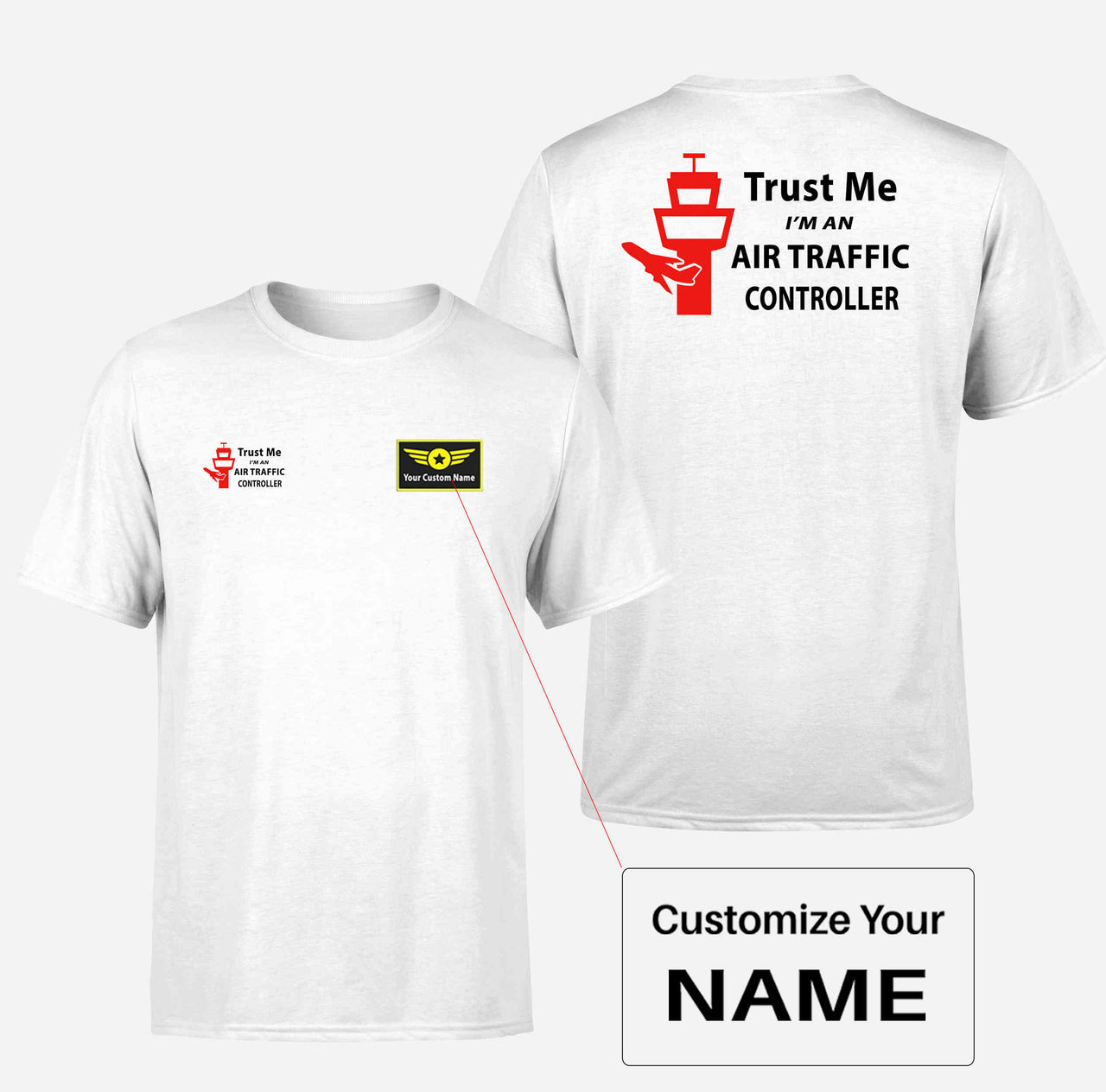 Trust Me I'm an Air Traffic Controller Designed Double-Side T-Shirts