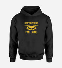 Thumbnail for Don't Disturb I'm Flying Designed Hoodies