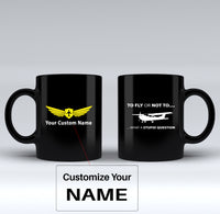 Thumbnail for To Fly or Not To What a Stupid Question Designed Black Mugs