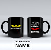 Thumbnail for I Don't Always Stop and Look at Airplanes Designed Black Mugs