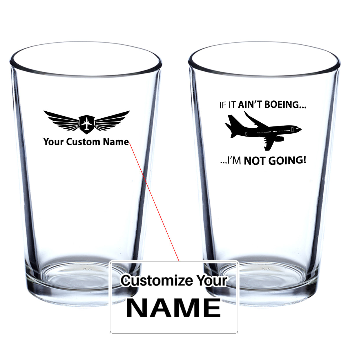 If It Ain't Boeing I'm Not Going! Designed Beer & Water Glasses