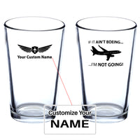 Thumbnail for If It Ain't Boeing I'm Not Going! Designed Beer & Water Glasses