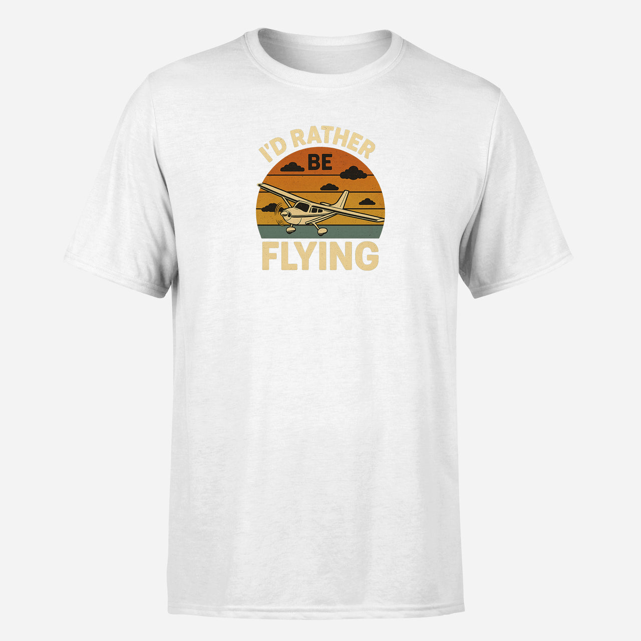 Retro I'D Rather Be Flying Design Super Quality T-Shirts