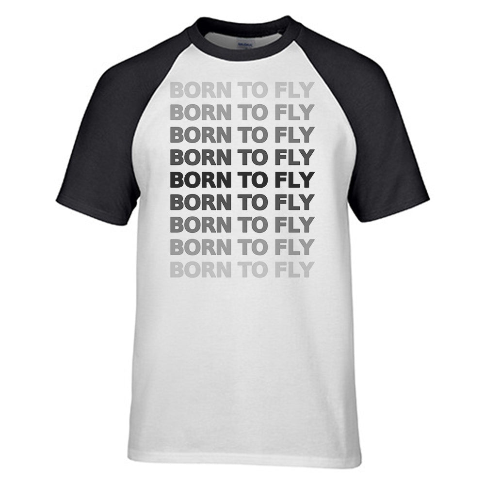 Born To Fly Opacity Designed Raglan T-Shirts