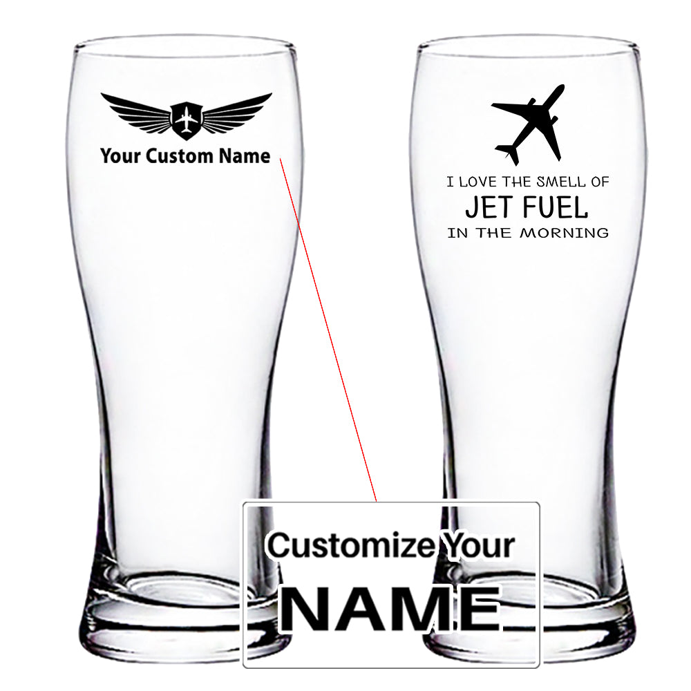 I Love The Smell Of Jet Fuel In The Morning Designed Pilsner Beer Glasses