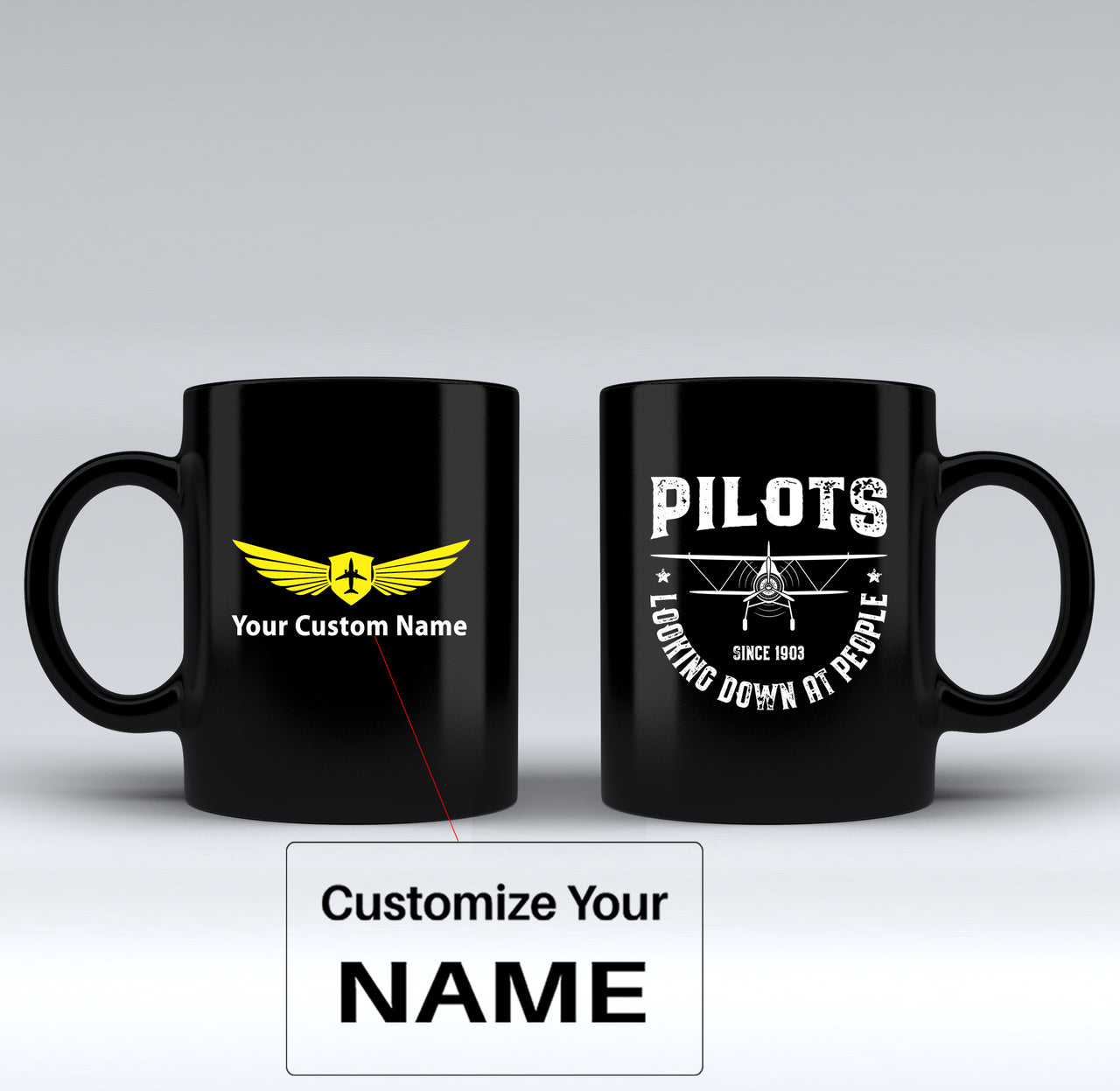 Pilots Looking Down at People Since 1903 Designed Black Mugs